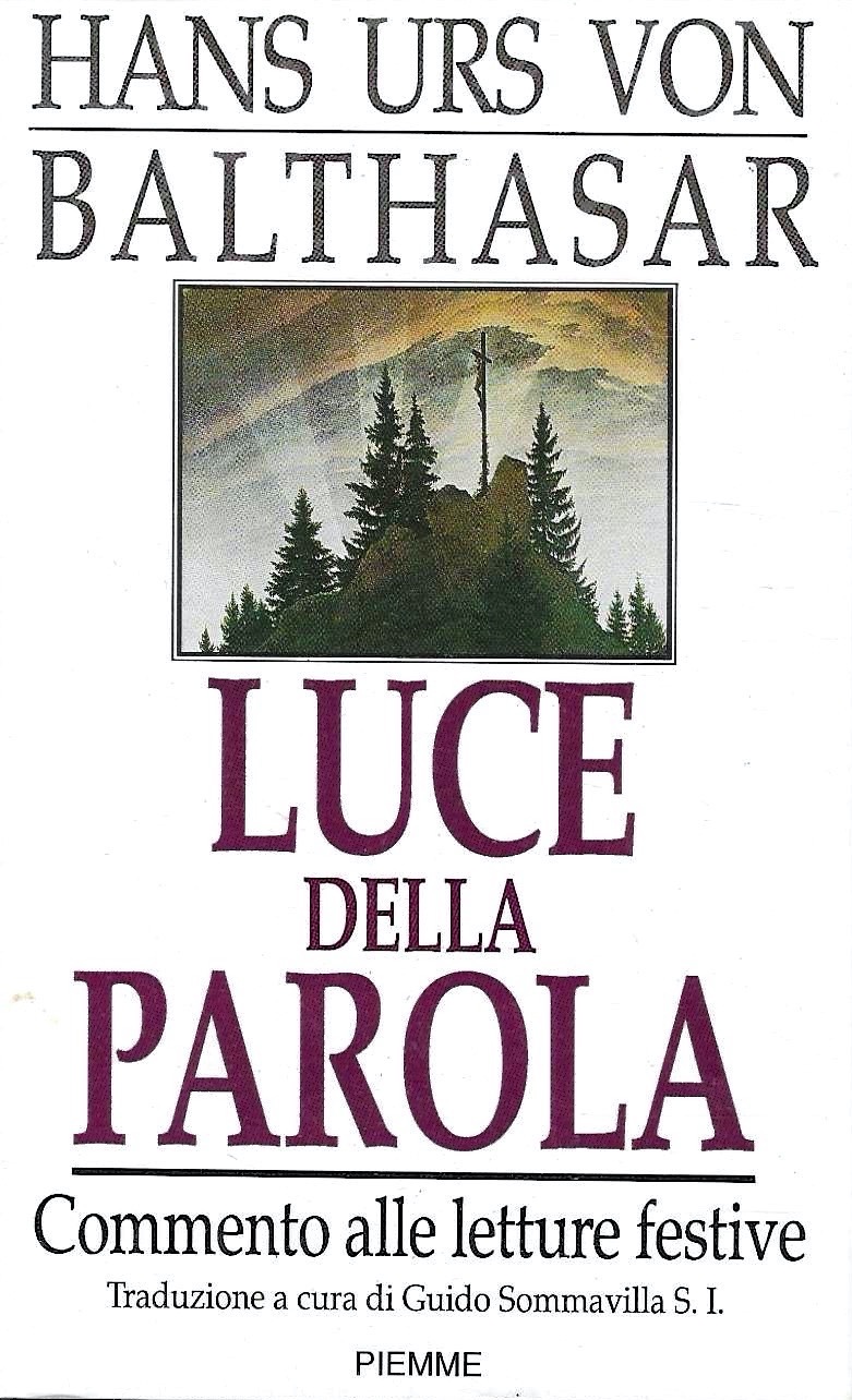 Luce della Parola. Commento alle letture festive