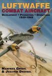 Luftwaffe. Combat Aircraft. Development, Production, Operations 1935-1945