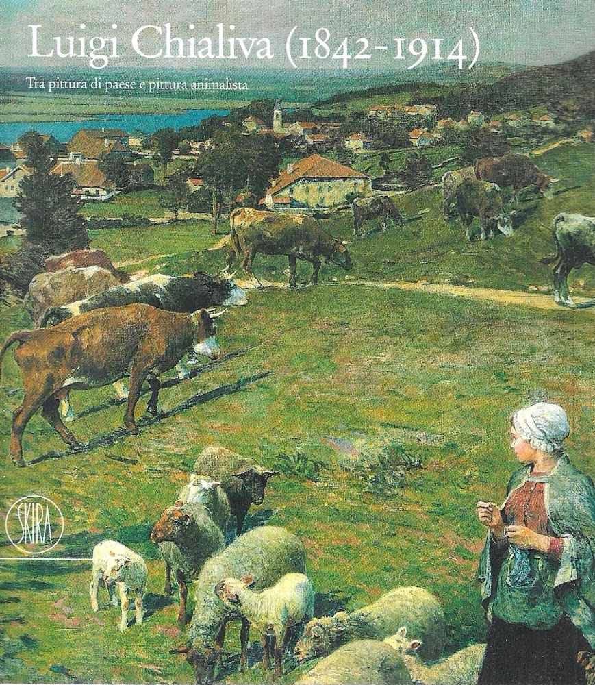 Luigi Chialiva (1842-1914). Tra pittura di paese e pittura animalista