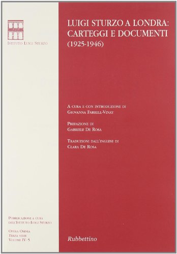 Luigi Sturzo a Londra: carteggi e documenti (1925-1946)