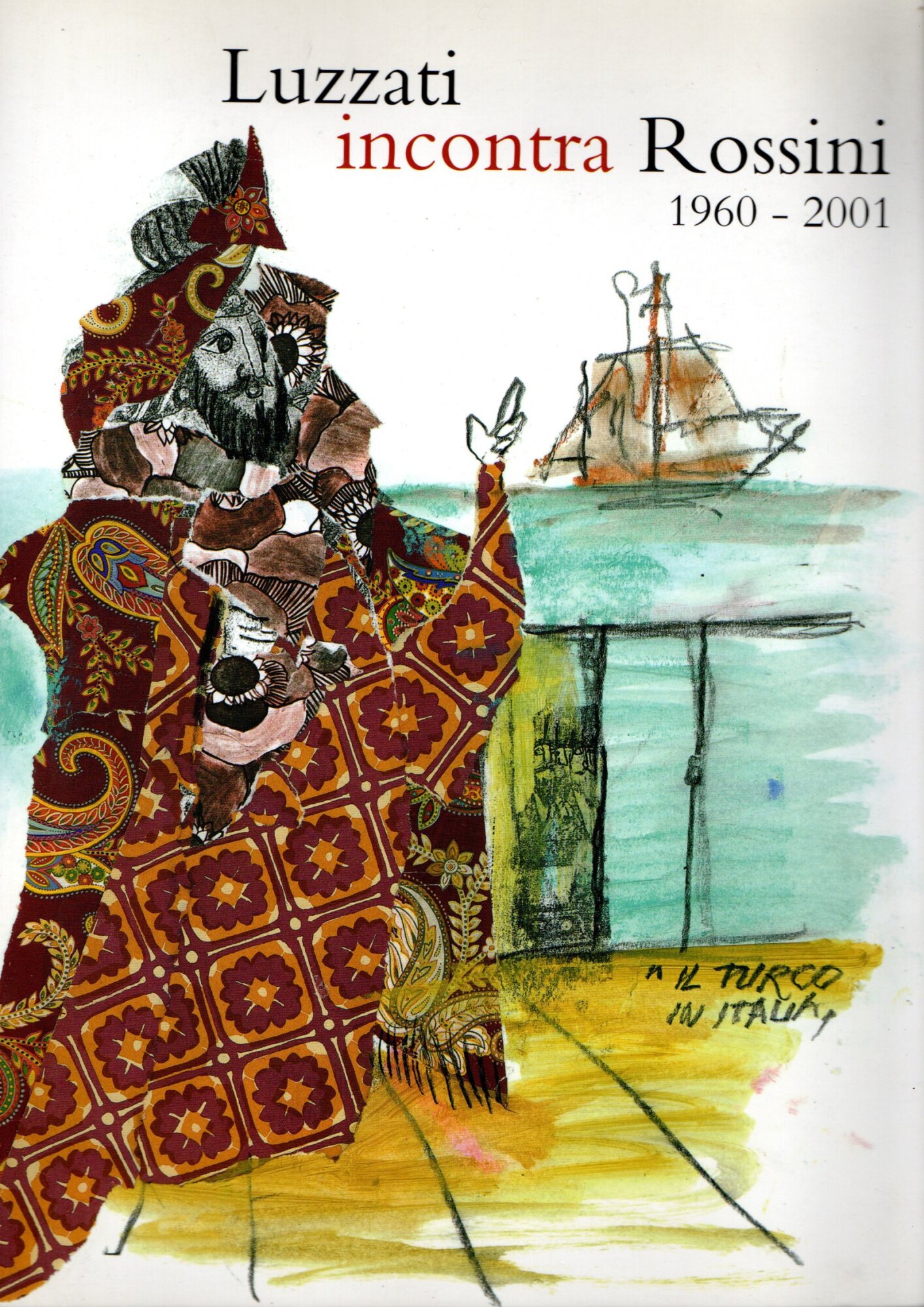 Luzzati incontra Rossini - Luzzati meets Rossini 1960-2001