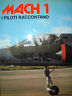 MACH 1. I PILOTI RACCONTANO