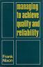 Managing to achieve quality and reliability
