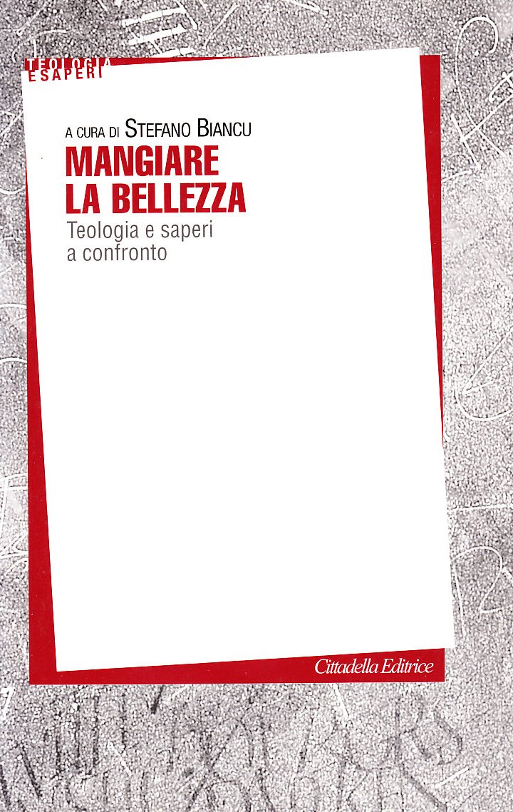 Mangiare la bellezza. Teologia e saperi a confronto
