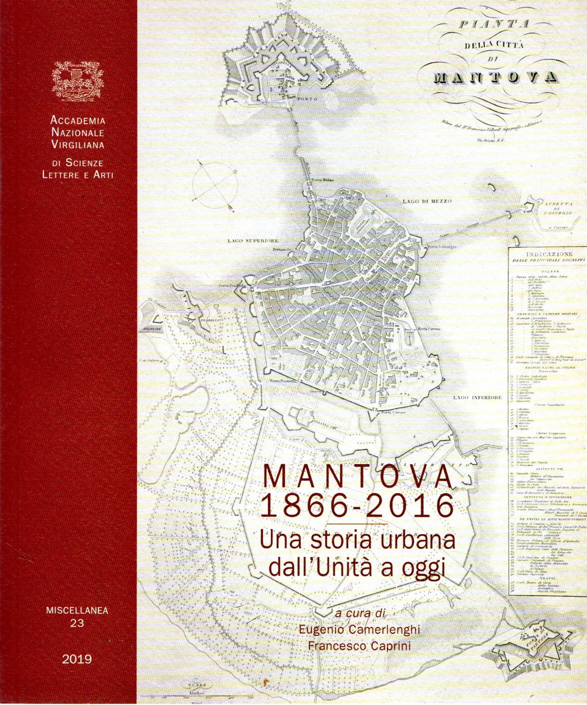 Mantova, 1866-2016 : una storia urbana dall'Unità ad oggi