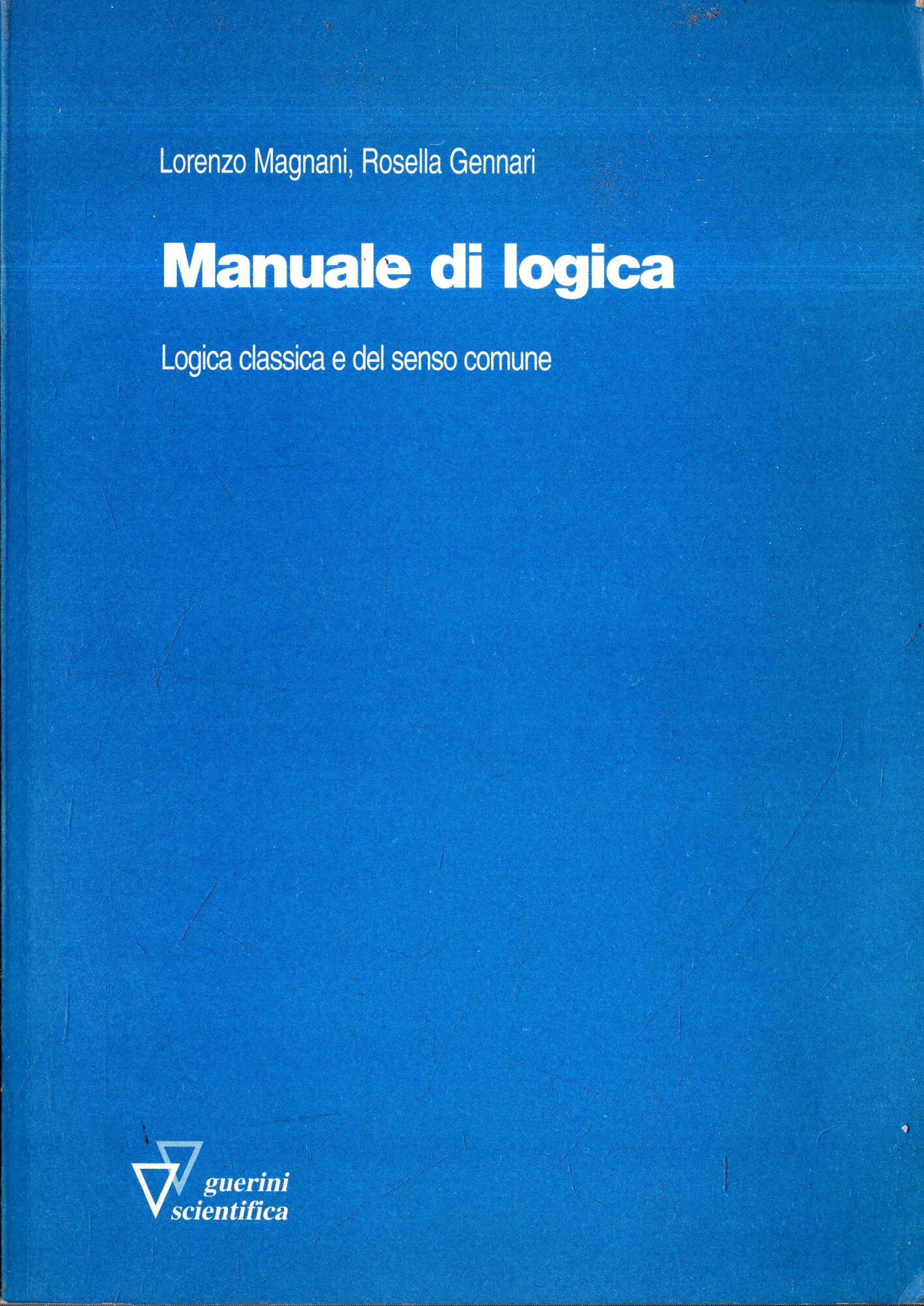 Manuale di logica : logica classica e del senso comune