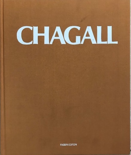 Marc Chagall (Collana "Le Grandi Monografie" - Pittori d'oggi)
