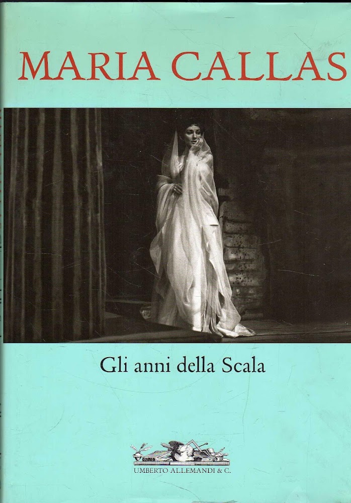 Maria Callas : gli anni della Scala