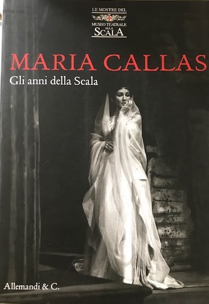 Maria Callas. Gli anni della Scala