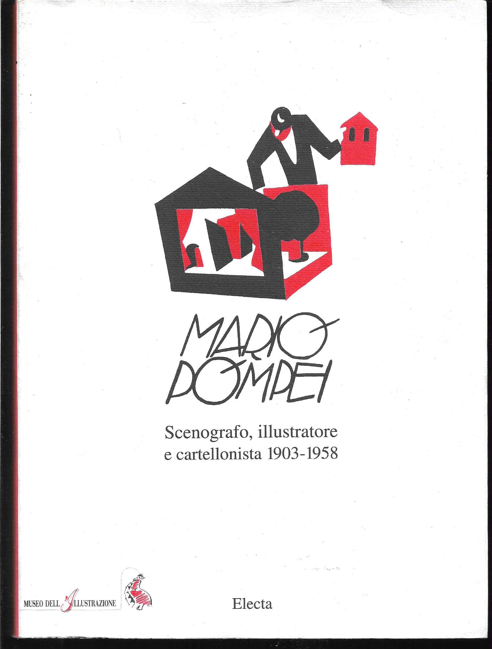 Mario Pompei scenografo, illustratore e cartellonista (1903-1958). Catalogo della mostra …