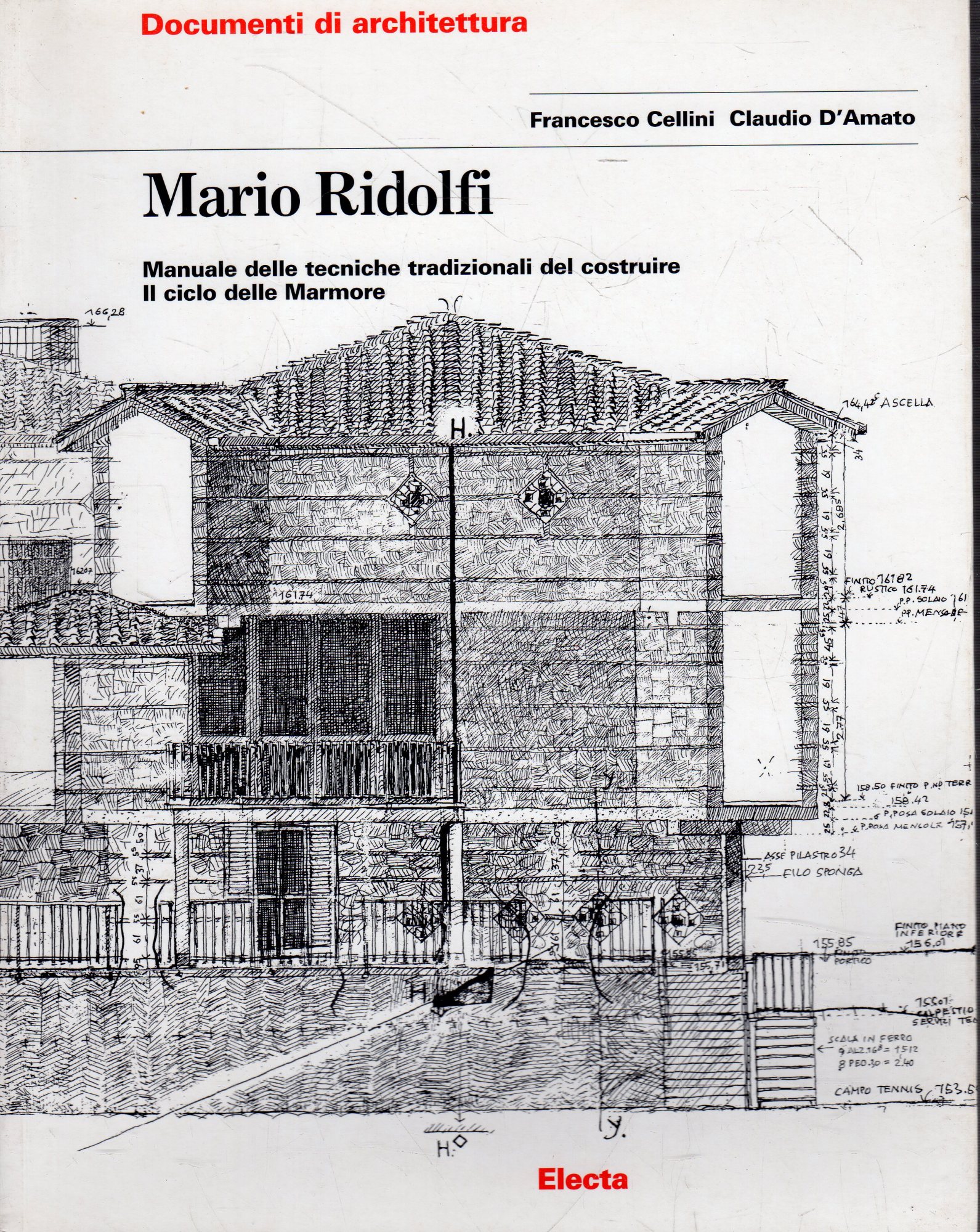 Mario Ridolfi. Manuale delle tecniche tradizionali del costruire. Il ciclo …