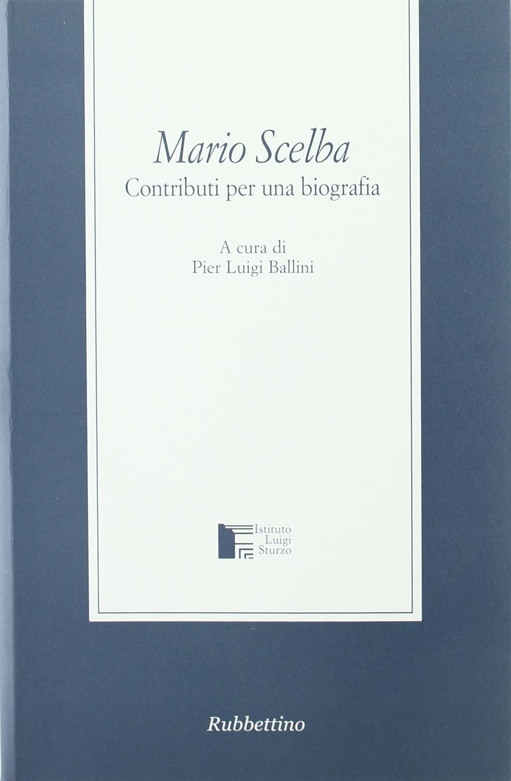 Mario Scelba. Contributi per una biografia