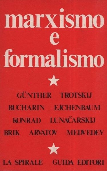 Marxismo e formalismo. Documenti di una controversia teorico-letteraria.