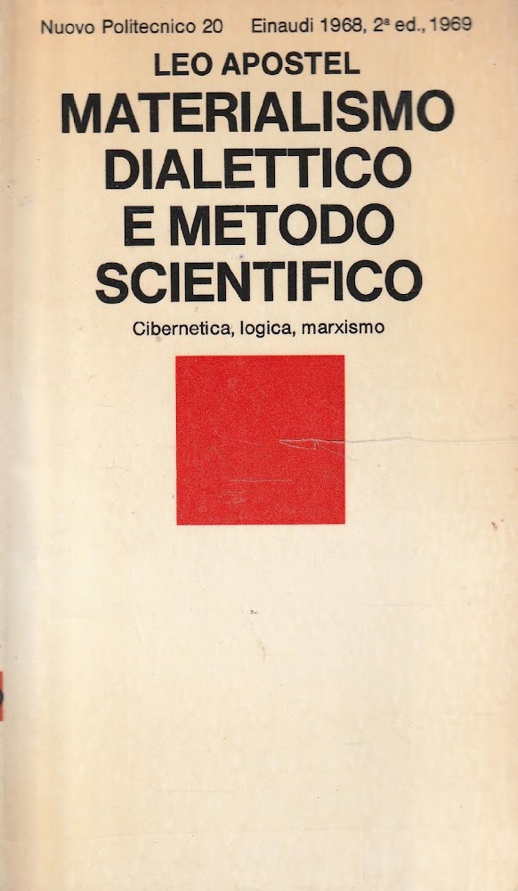 Materialismo dialettico e metodo scientifico. Cibernetica, logica, marxismo