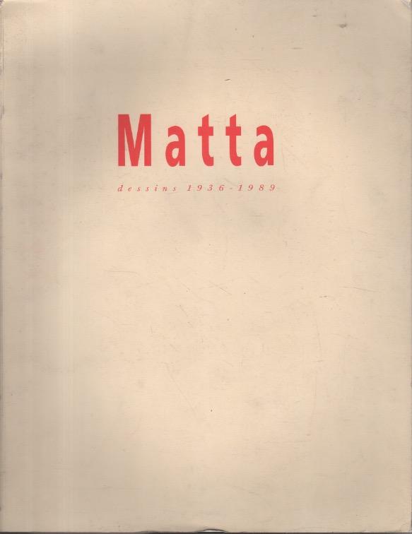 Matta: Dessins 1936-1989