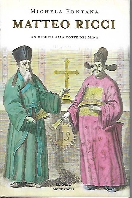 Matteo Ricci: un gesuita alla corte dei Ming