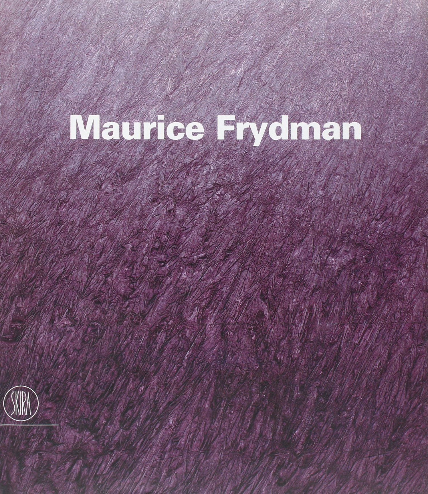Maurice Frydman. Ediz. bilingue