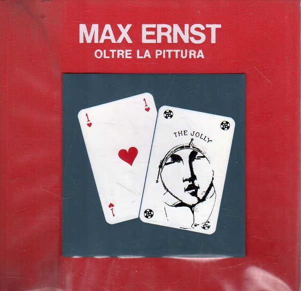 Max Ernst. Oltre la pittura