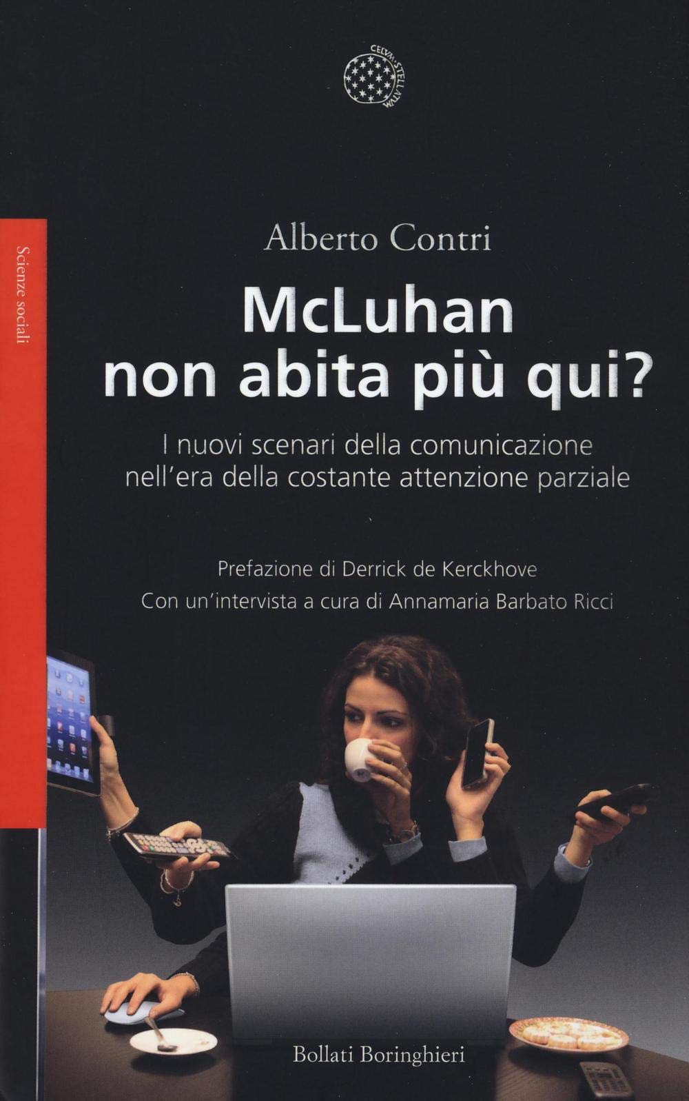 McLuhan non abita più qui? I nuovo scenari della comunicazione …