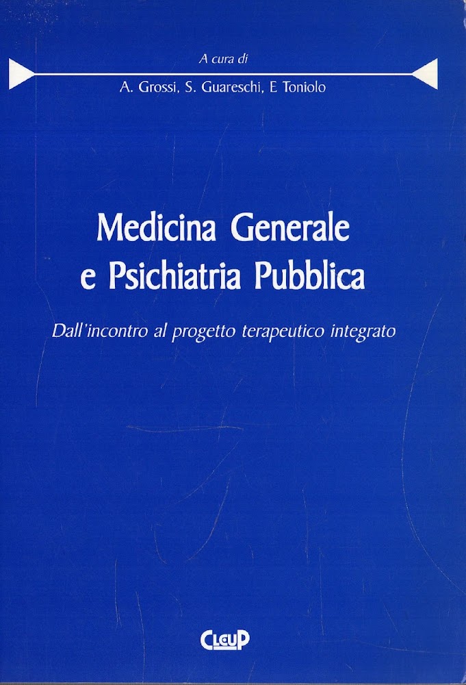 Medicina Generale e Psichiatria Pubblica. Dall'incontro al progetto terapeutico integrato