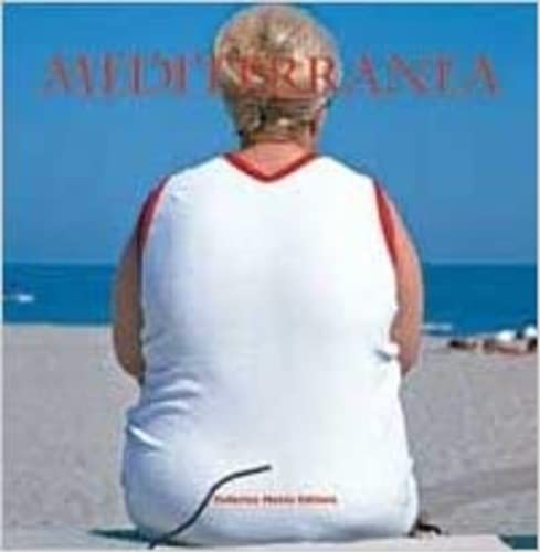 Mediterranea. Catalogo della mostra. Ediz. illustrata