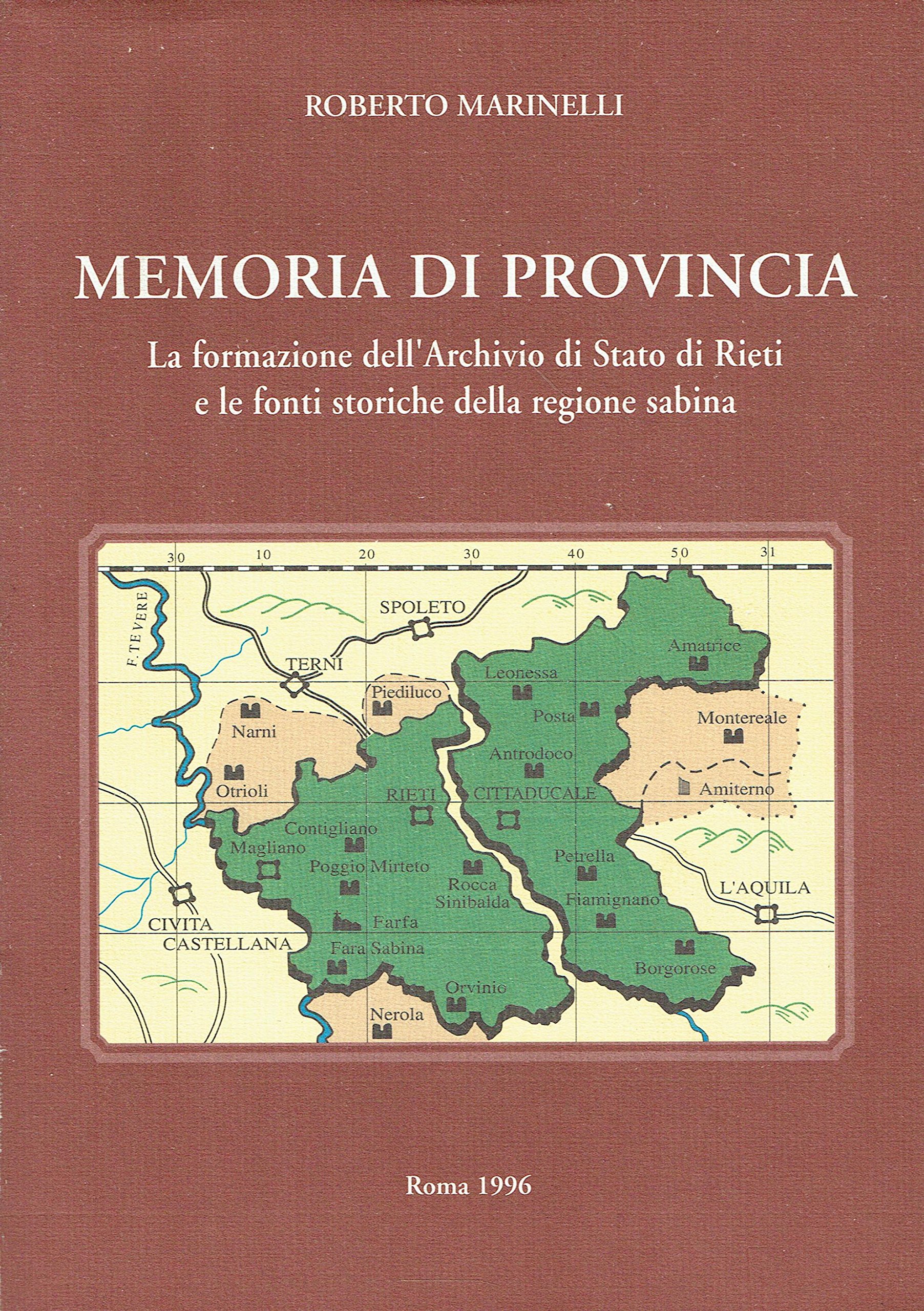 Memoria di provincia. La formazione dell'Archivio di Stato di Rieti …