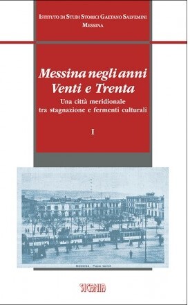 Messina negli anni Venti e Trenta. Una città meridionale tra …