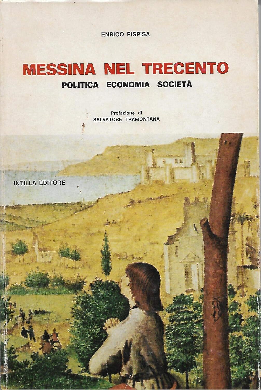 Messina nel Trecento. Politica, economia, società