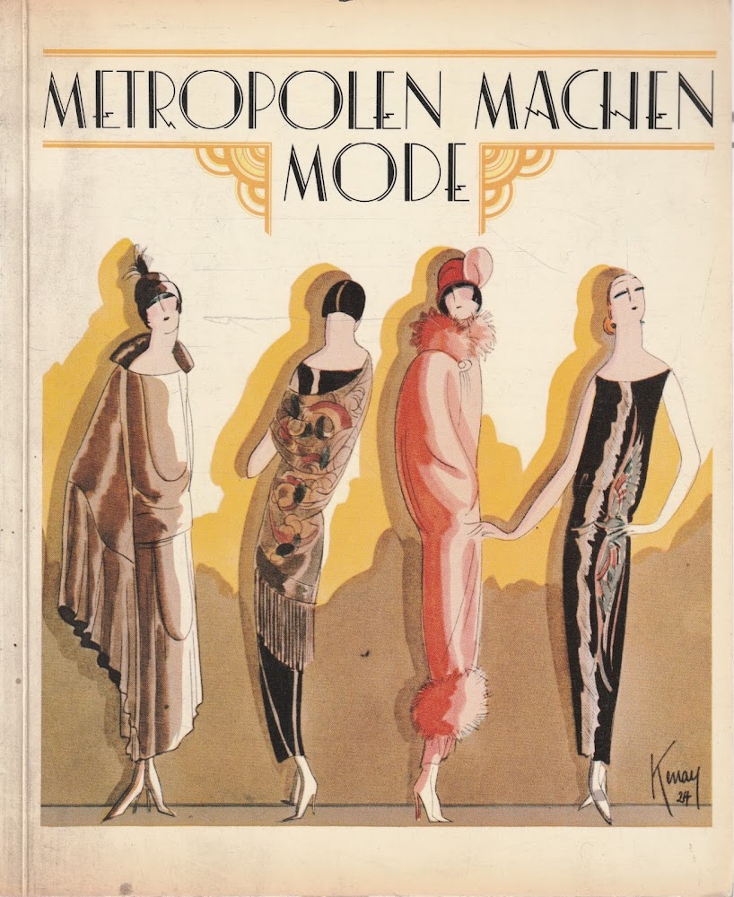 Metropolen Machen Mode. Haute Couture der Zwanziger Jahre