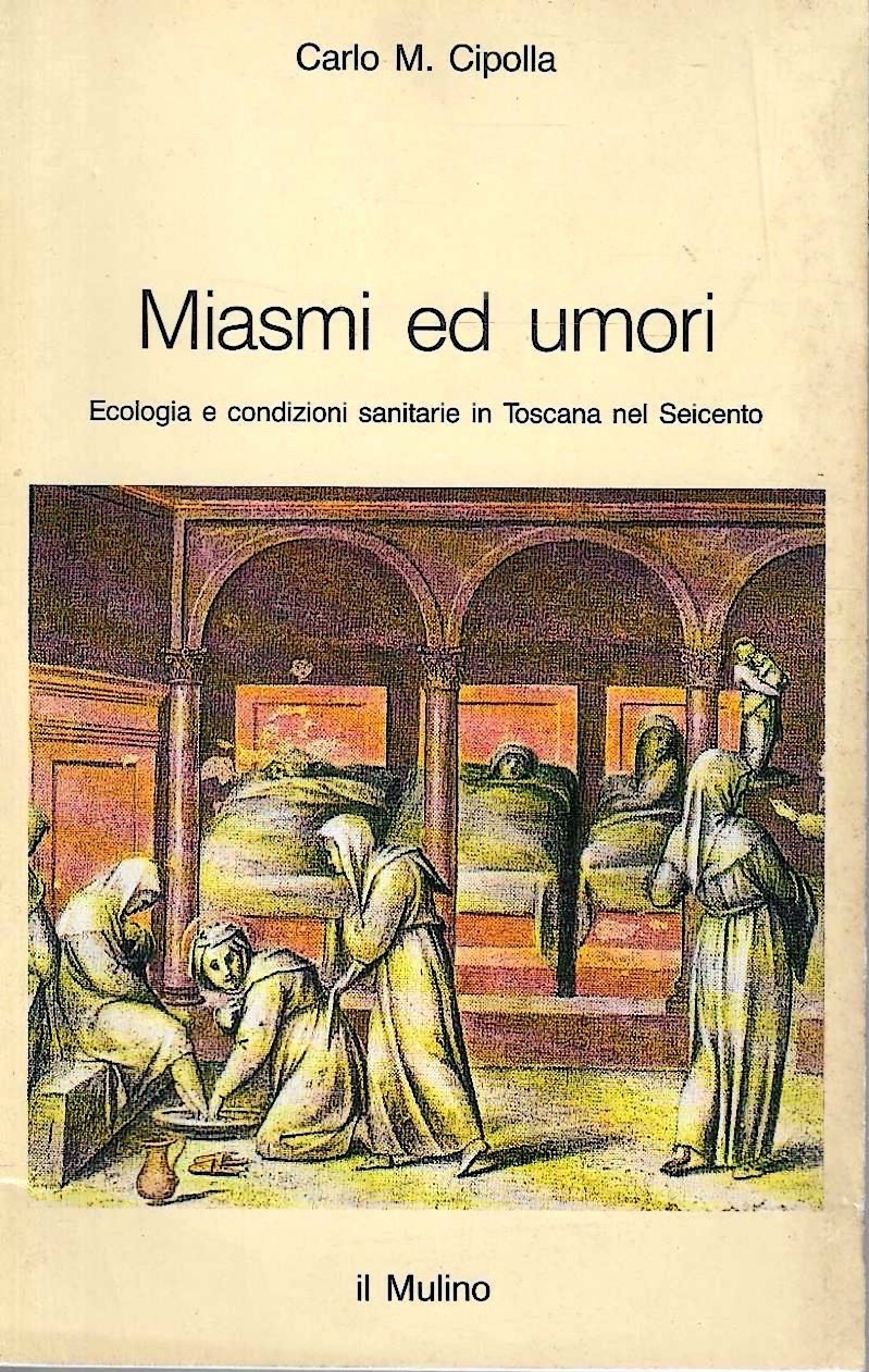 Miasmi ed umori. Ecologia e condizioni sanitarie in Toscana nel …