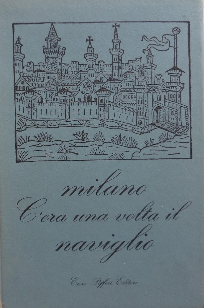 Milano. C'era una volta il naviglio