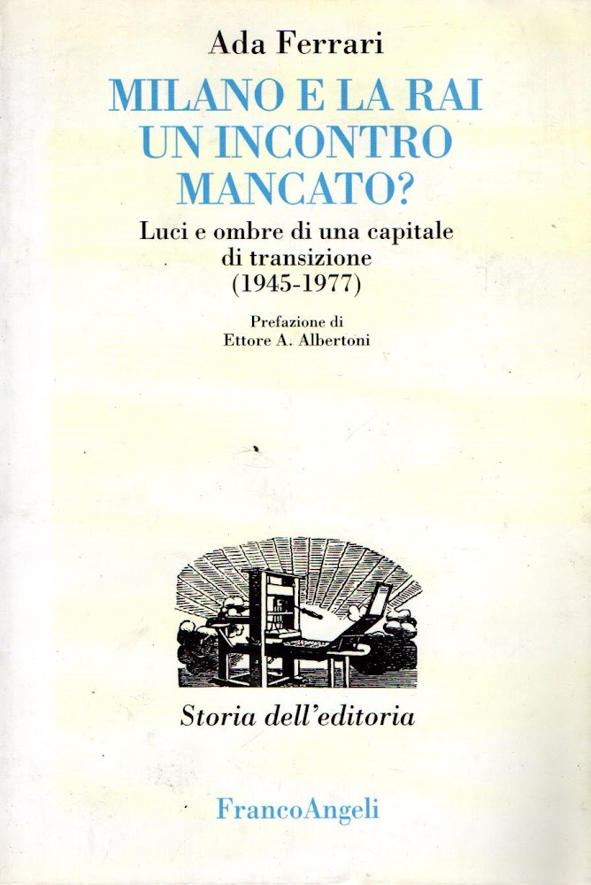 Milano e la Rai: un incontro mancato? Luci e ombre …