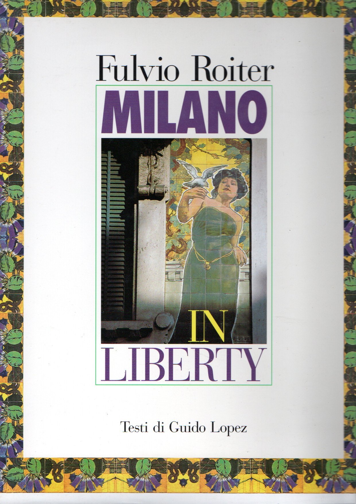 Milano in Liberty - Art Nouveau in Milan