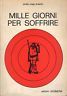 Mille giorni per soffrire