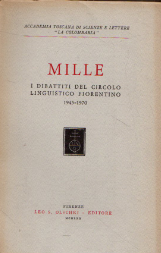 Mille. I dibattiti del circolo linguistico fiorentino 1945-1970