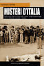 Misteri d'Italia. Dall'antica Roma al caso Calvi: eventi, luoghi e …
