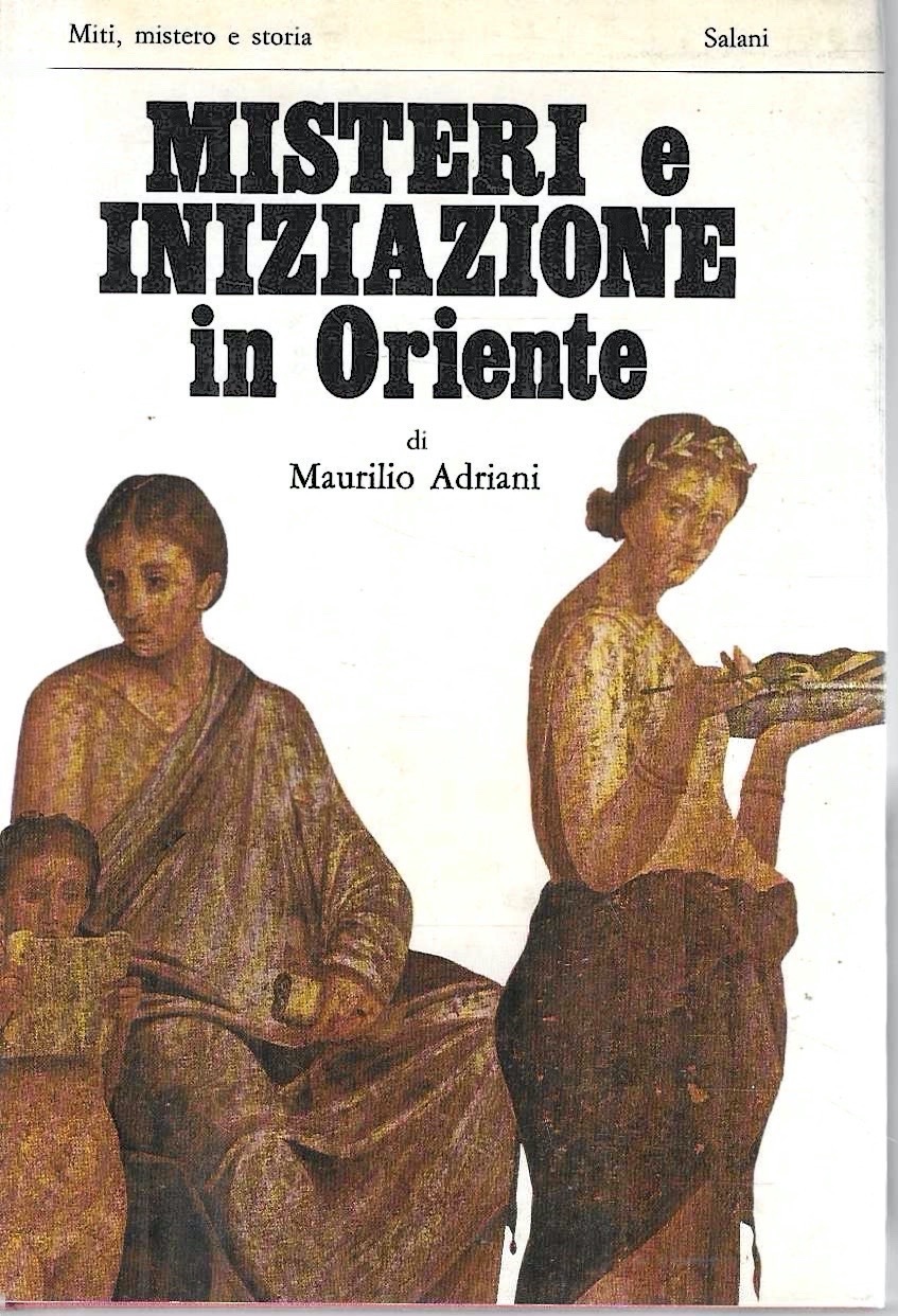 Misteri e iniziazione in Oriente