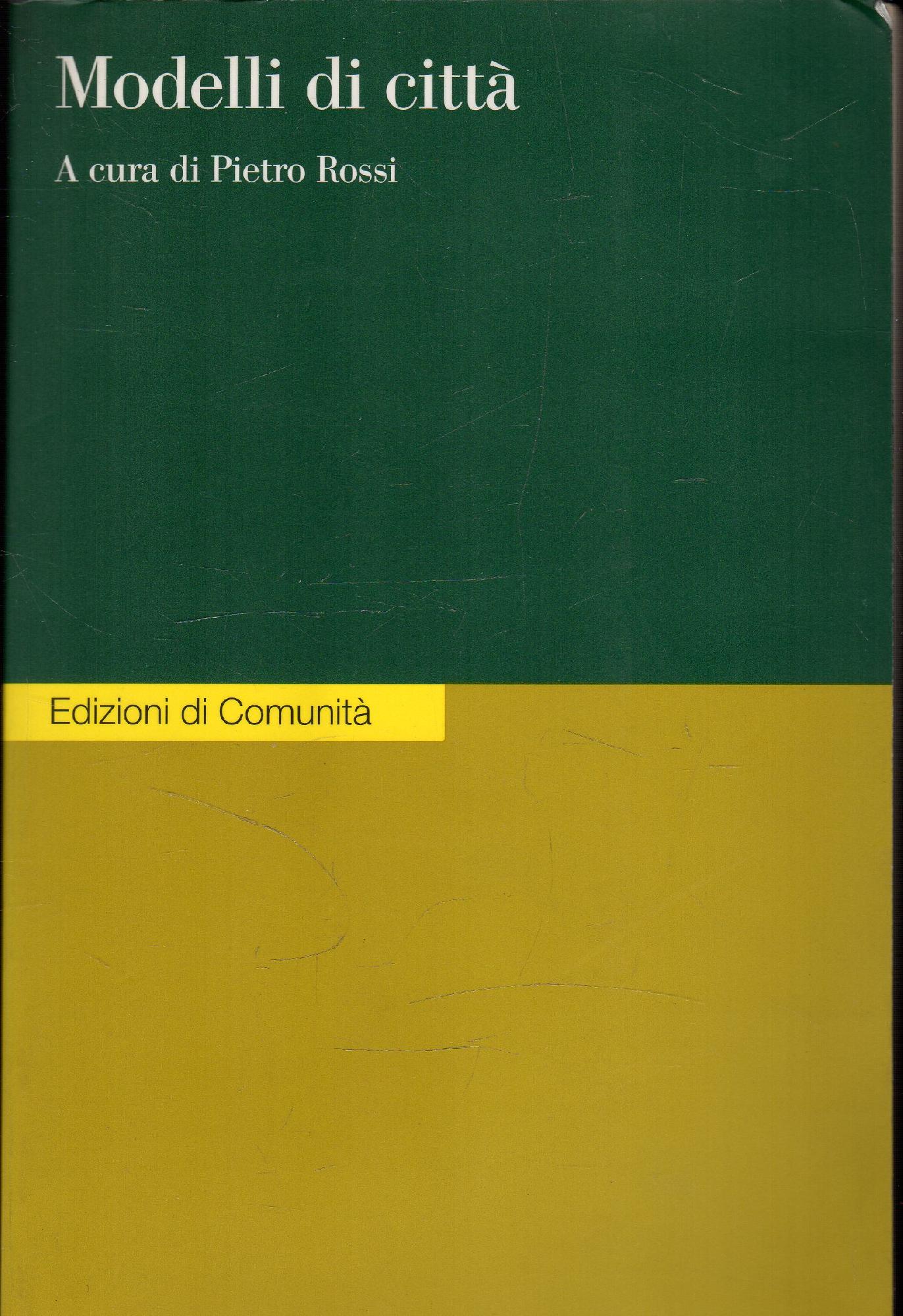 Modelli di città : strutture e funzioni politiche