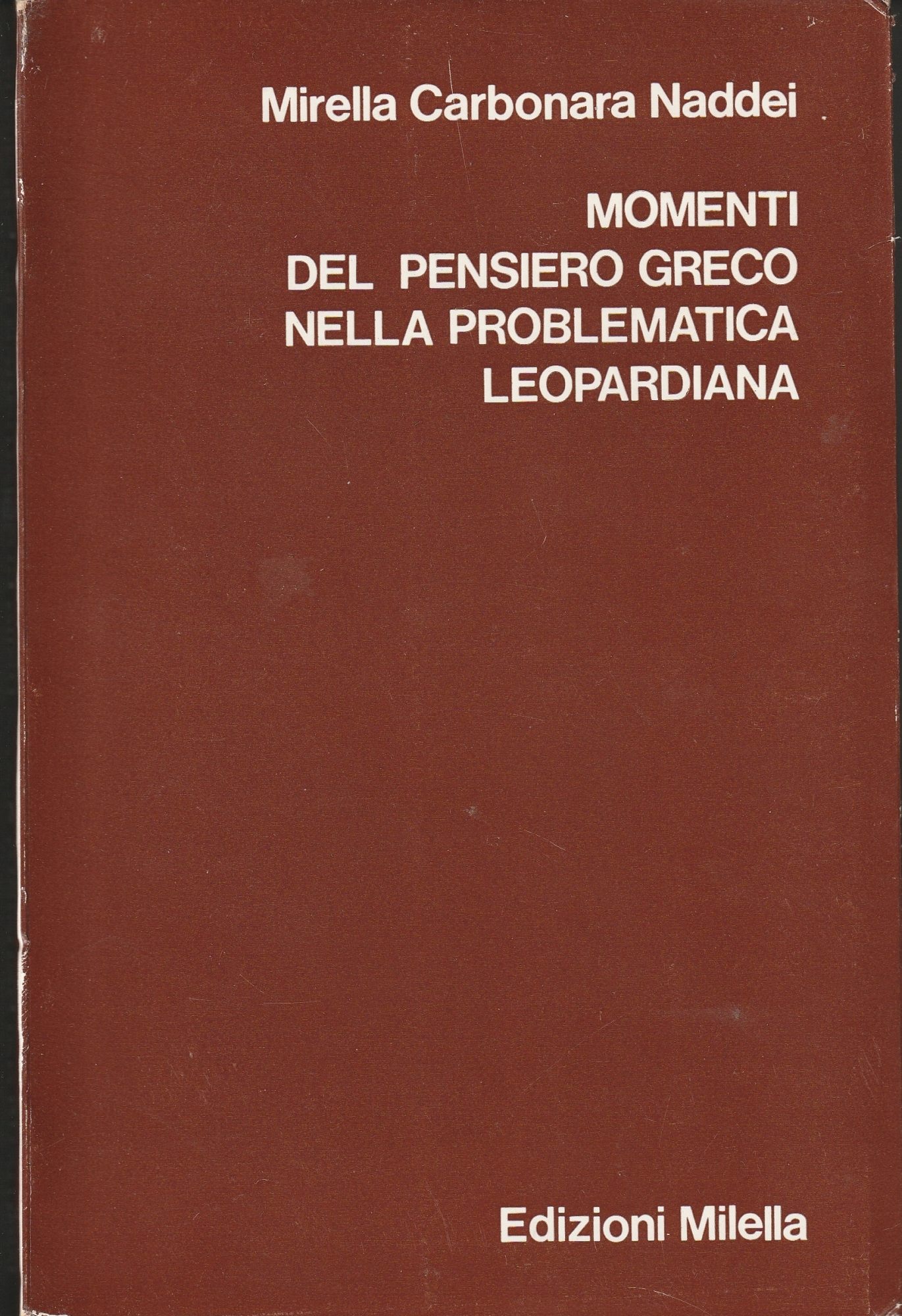 Momenti del pensiero greco nella problematica leopardiana