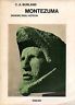 Montezuma. Signore degli Aztechi