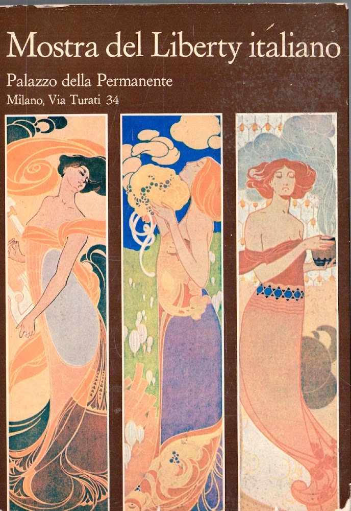 Mostra del Liberty italiano. Palazzo della Permanente, Milano 1973