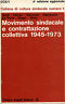 Movimento sindacale e contrattazione collettiva 1945 - 1973