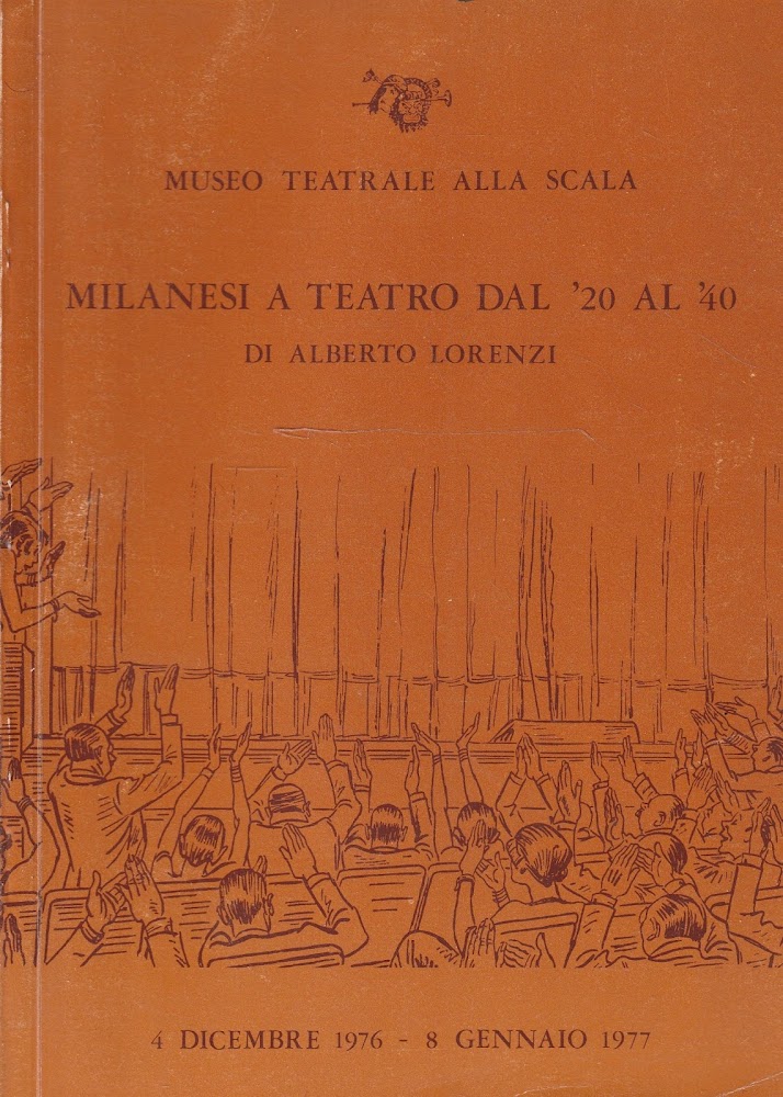 Museo Teatrale alla Scala - Milanesi a Teatro dal '20 …