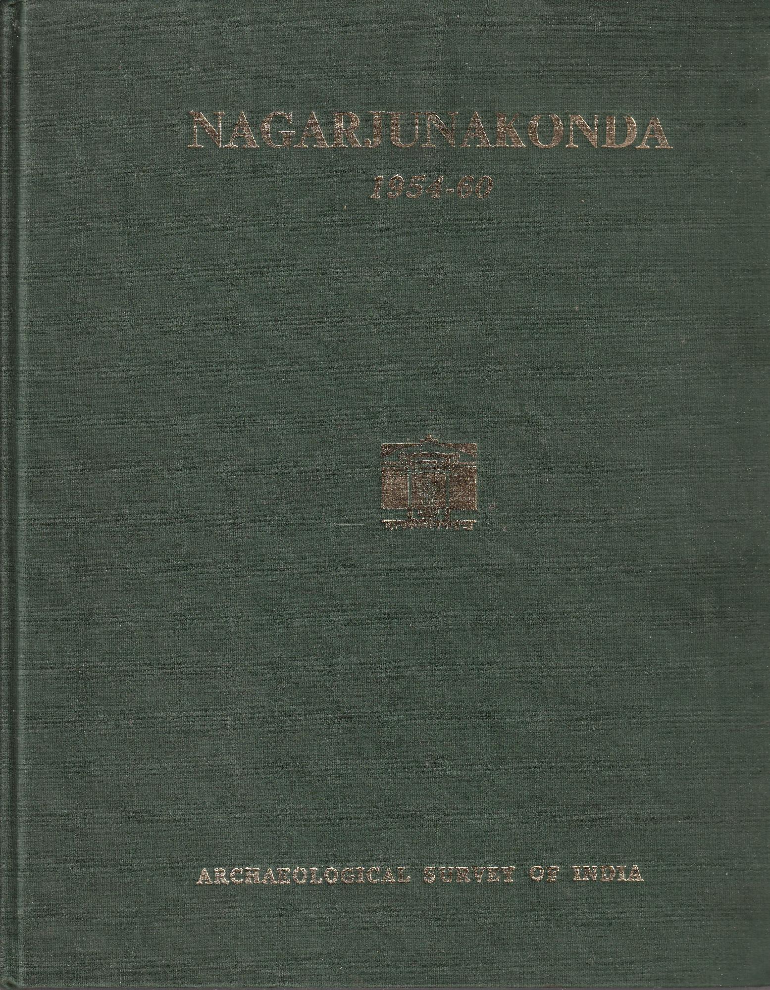 Nagarjunakonda 1954-60 vol. I