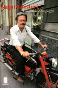 Nanni Balestrini. Con gli occhi del linguaggio.