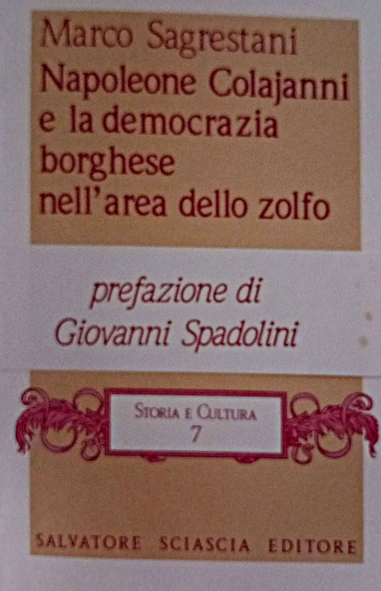 Napoleone Colajanni e la democrazia borghese nell'area dello zolfo: egemonia …