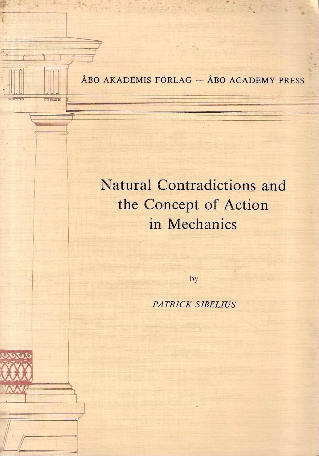 Natural Contradictions and the Concept of Action in Mechanics