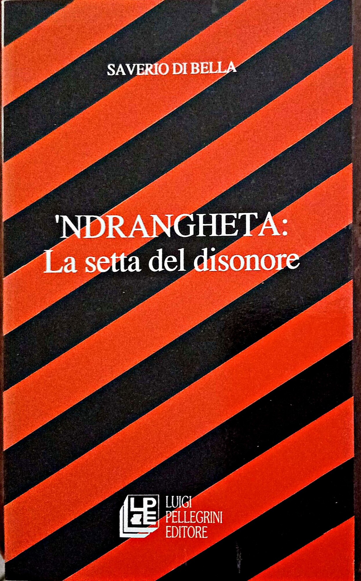 Ndrangheta: la setta del disonore