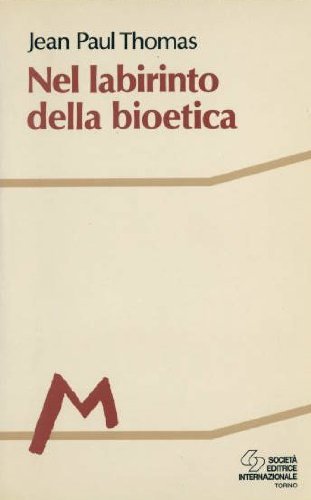 Nel labirinto della bioetica