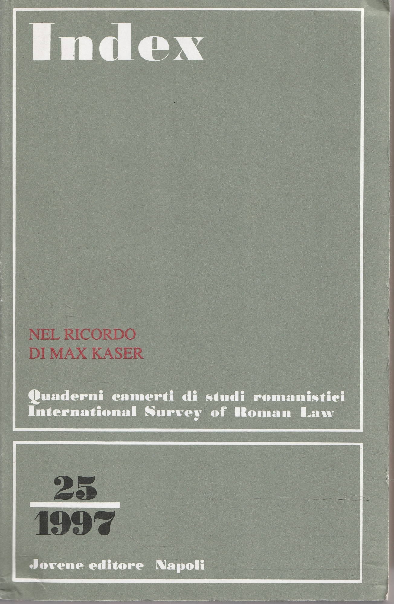 Nel ricordo di Max Kaser. Index n. 25/1997